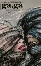 Ga-Ga: Kahramanlara Şan Olsun (Ga-ga: Glory to the Heroes)