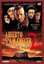 Gün Batımından Şafağa 2 (From Dusk Till Dawn 2: Texas Blood Money)