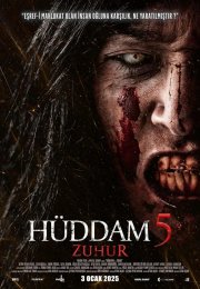 Hüddam 5: Zuhur