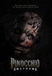 Pinokyo: Kanlı Masal (Pinocchio: Unstrung)